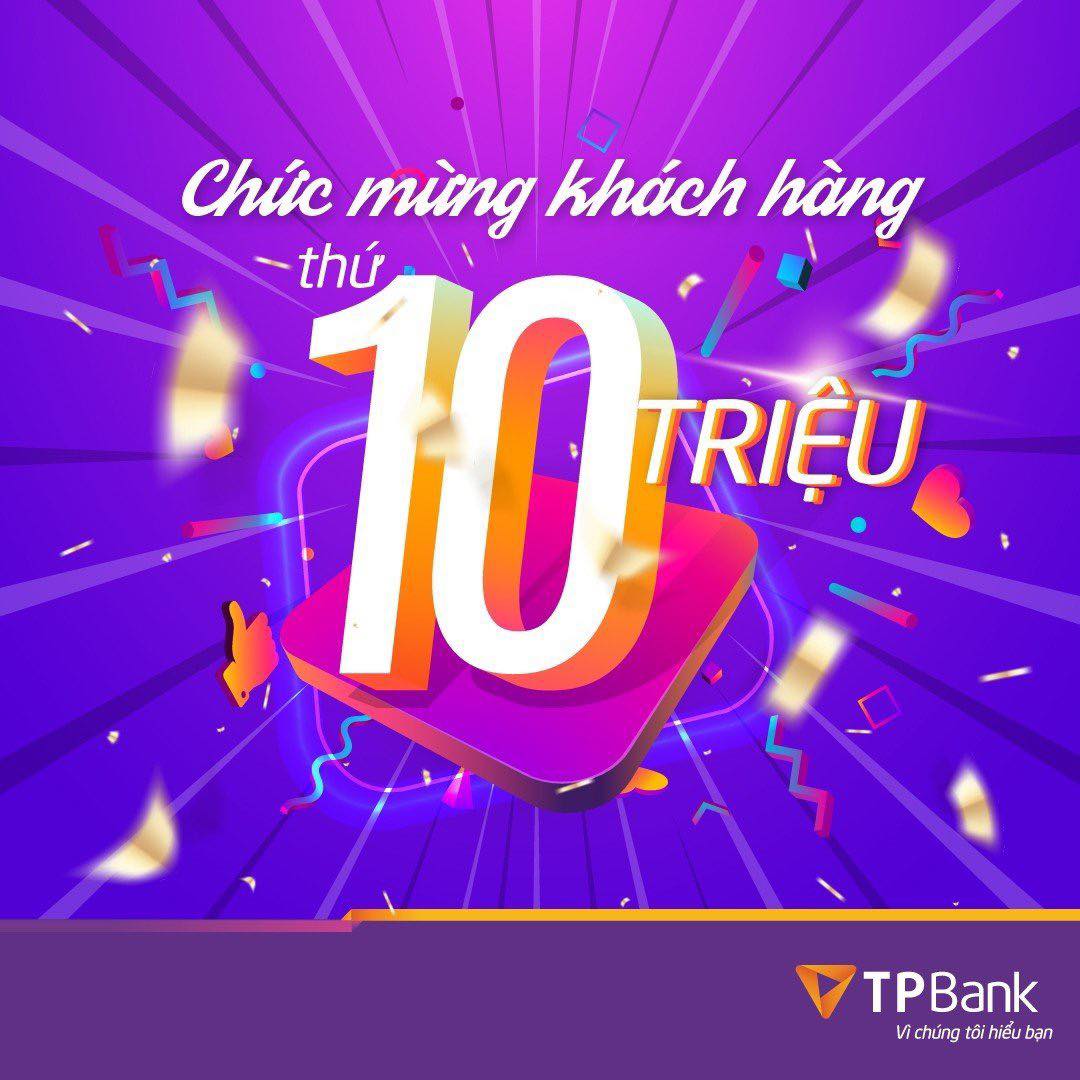 Chúc mừng 3 khách hàng đầu tiên của Bank Tím sau khi cán mốc 10 triệu sẽ nhận được món quà đặc biệt