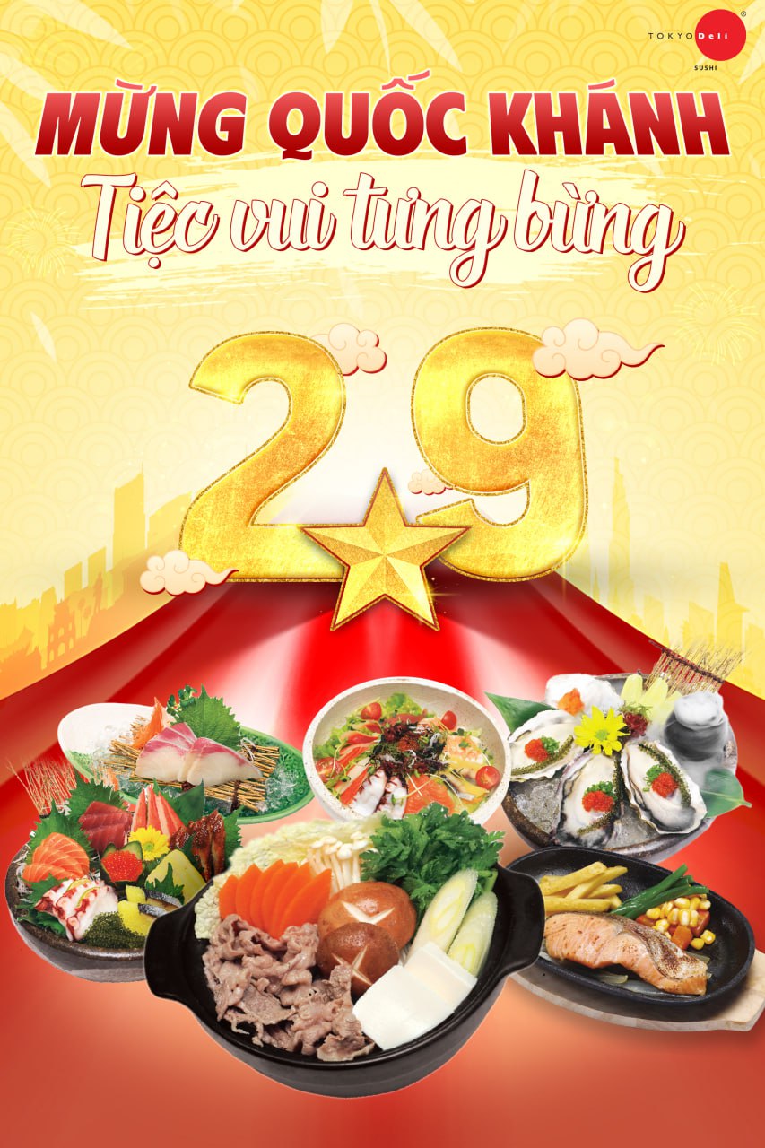 ĐẾN TOKYO DELI VN MỪNG QUỐC KHÁNH - TIỆC VUI TƯNG BỪNG