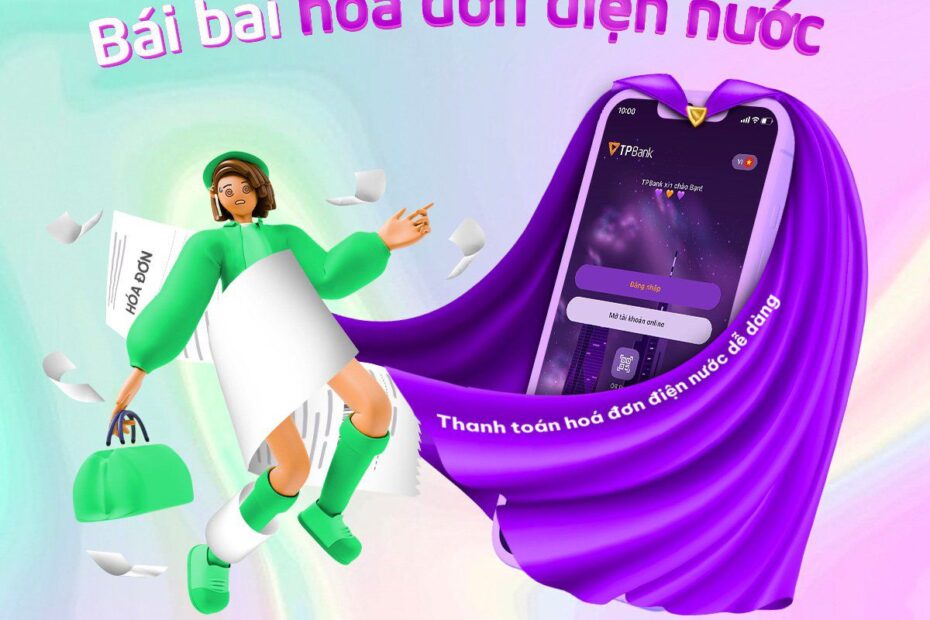 ÁI BAI HÓA ĐƠN Với App TPBank có 2 cách thanh toán hóa đơn điện nước