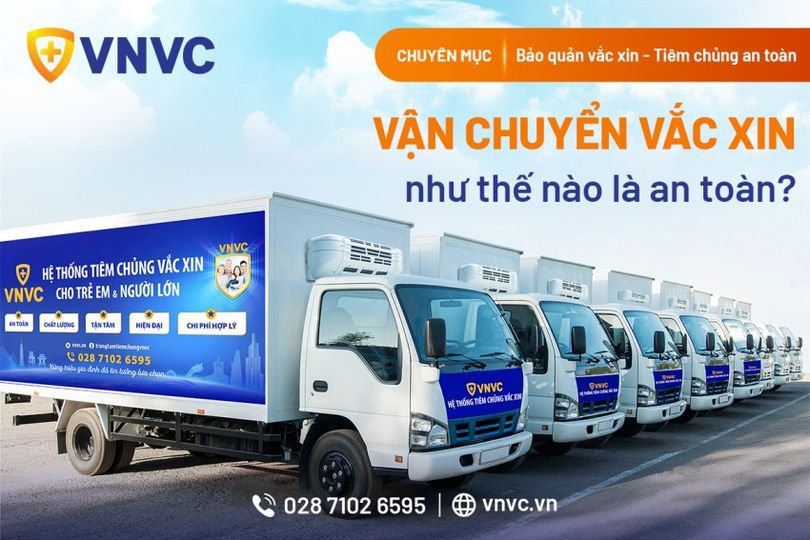 CHUYÊN MỤC: BẢO QUẢN VẮC XIN - AN TOÀN TIÊM CHỦNG