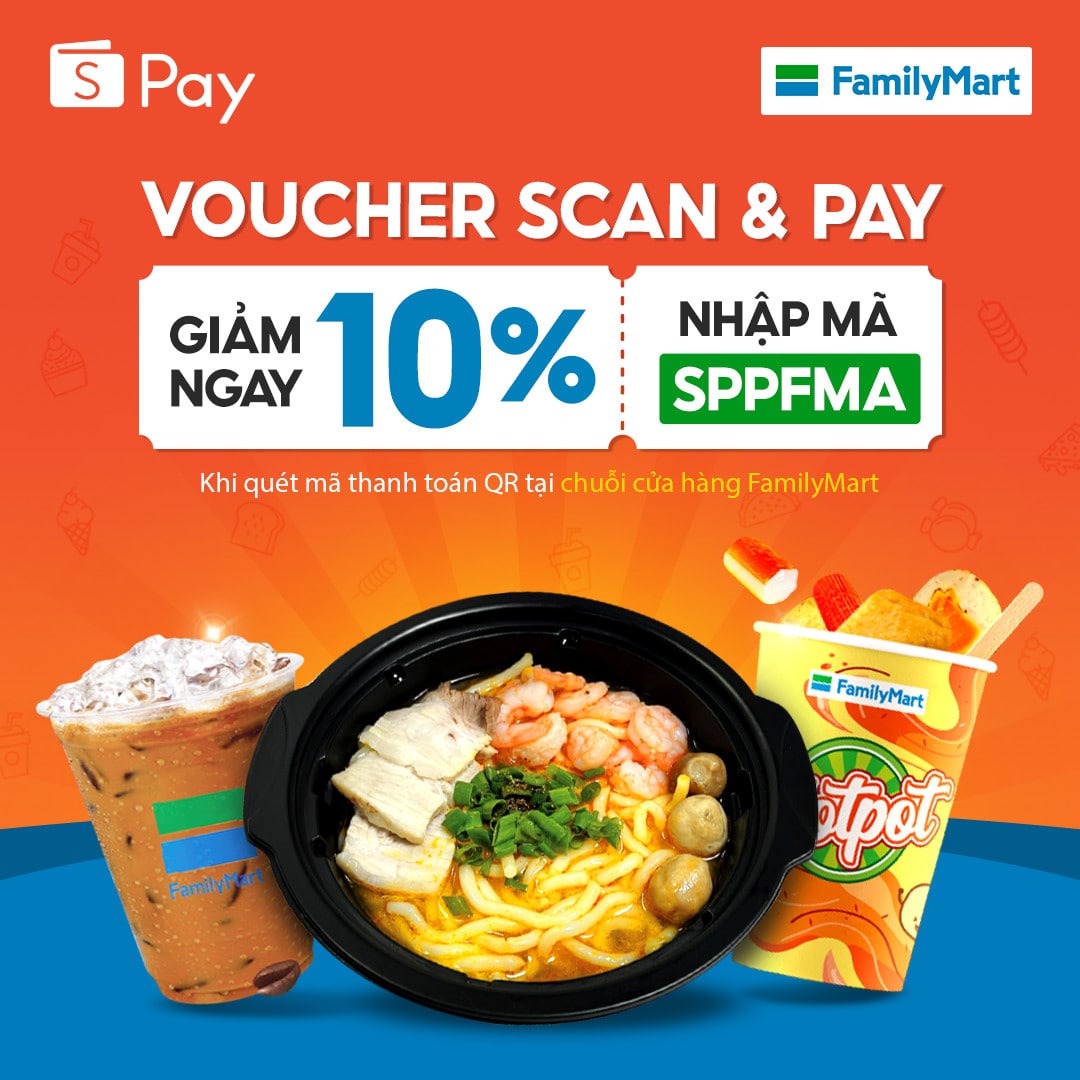 GIẢM 10% KHI THANH TOÁN BẰNG VÍ SHOPEEPAY TẠI FAMILYMART
