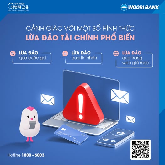 CẢNH GIÁC VỚI MỘT SỐ HÌNH THỨC LỪA ĐẢO TÀI CHÍNH PHỔ BIẾN - Ngân hàng Woori