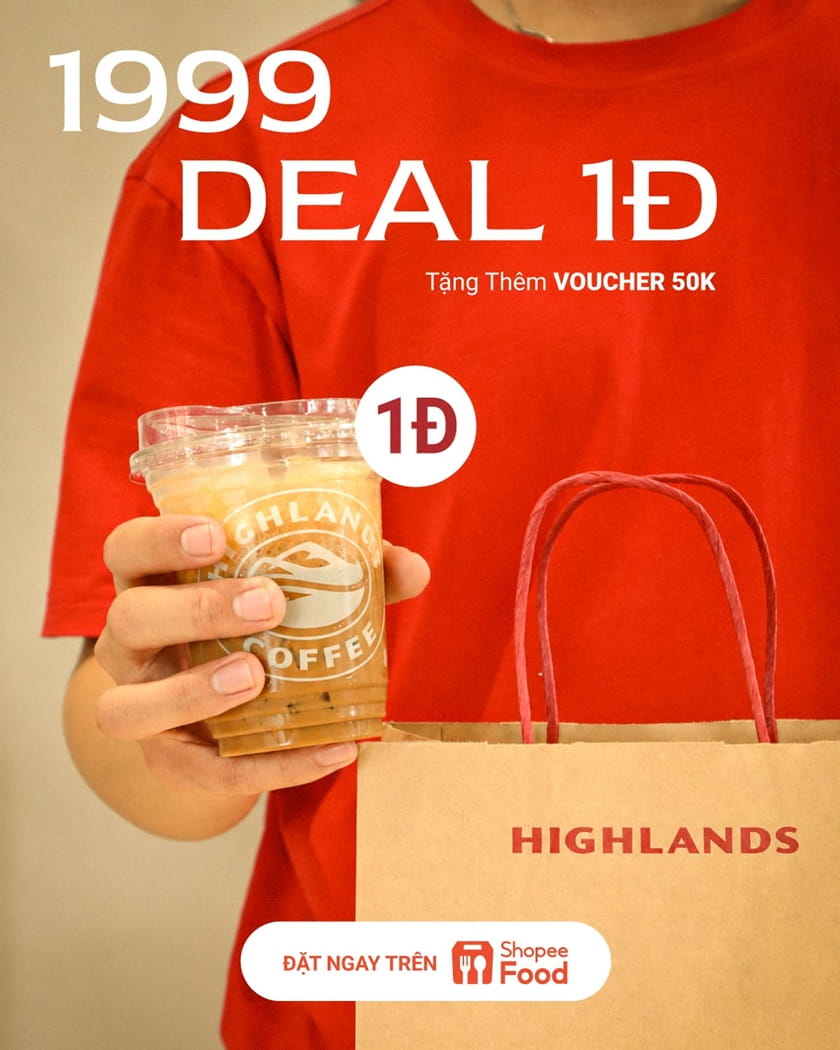 Highlands Coffee Khao Deal 1Đ Đầu Tháng Trên ShopeeFood: Tặng Voucher 50K